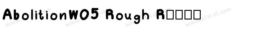 AbolitionW05 Rough R字体转换